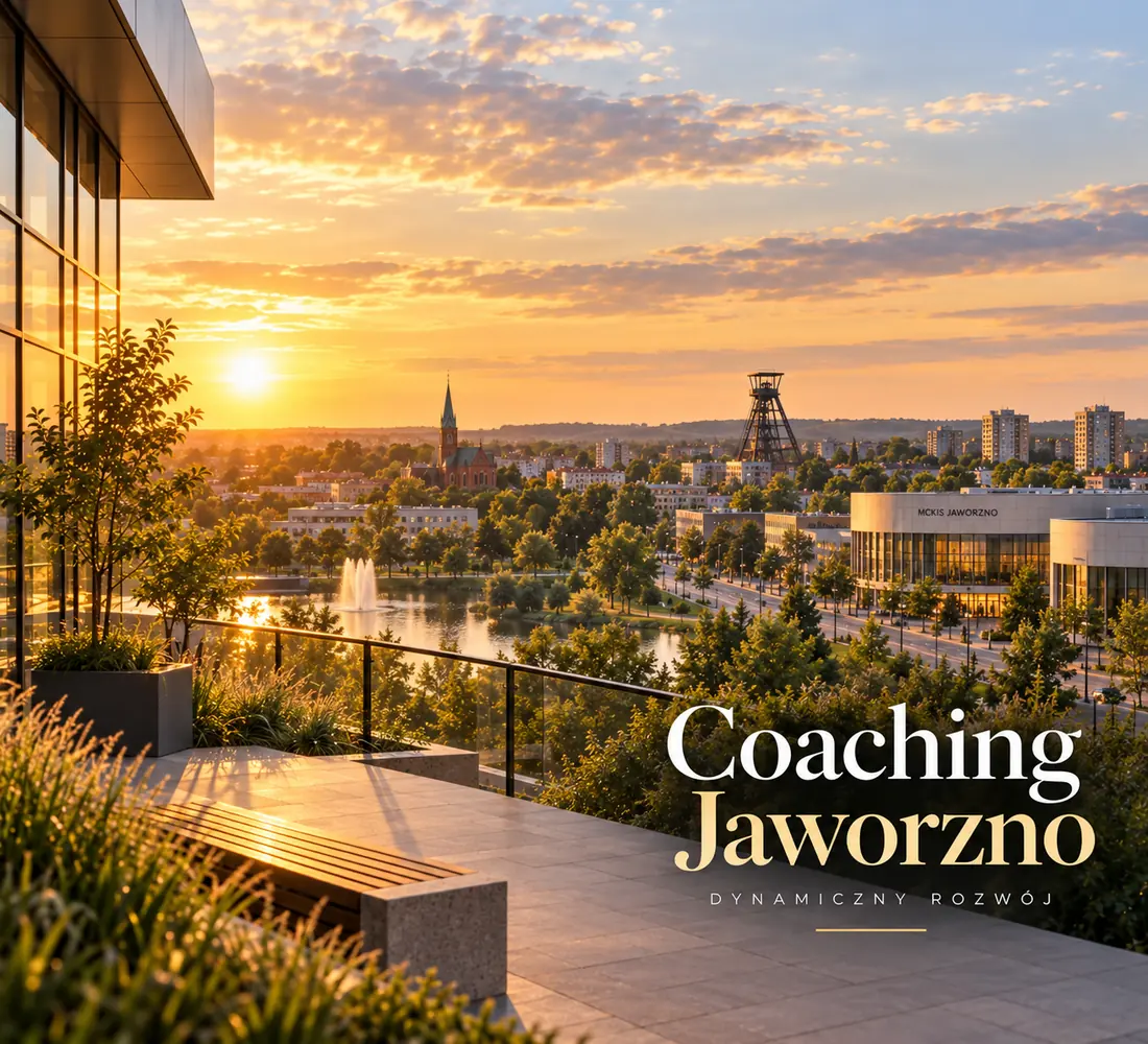 Coaching Jaworzno – Life Coaching, Business Coaching, Executive Coaching, coaching kariery i rozwój liderów