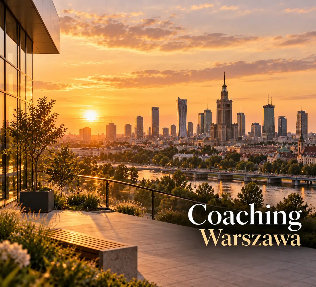 Coaching Warszawa – Life Coaching, Business Coaching, Executive Coaching, coaching kariery i rozwój liderów